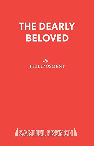Imagen de archivo de The Dearly Beloved: A Play (Acting Edition) a la venta por Book Alley