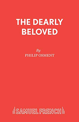 Stock image for The Dearly Beloved: A Play (Acting Edition) for sale by Book Alley