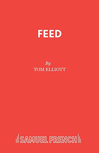 Feed (9780573017605) by Elliott Frc, Tom