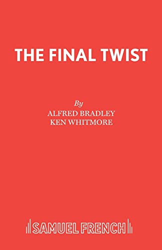 The Final Twist (9780573017650) by Bradley Pla Pas, Alfred