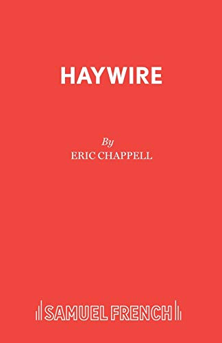 Imagen de archivo de Haywire: A Comedy (Acting Edition) a la venta por GOMEDIA