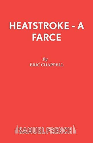 Beispielbild fr Heatstroke - A Farce (Acting Edition S.) zum Verkauf von WorldofBooks