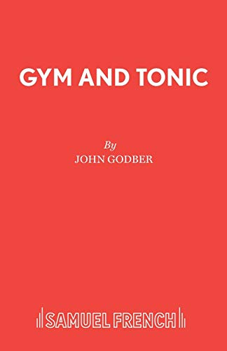 Stock image for Gym and Tonic (Acting Edition S.) for sale by WorldofBooks