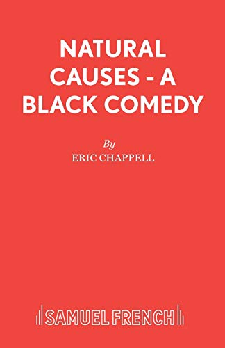 9780573018411: Natural Causes - A black comedy (Acting Edition S.)