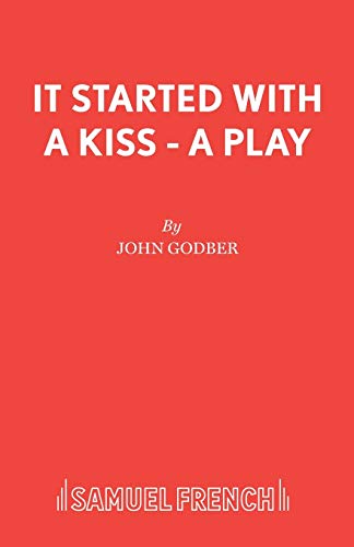 Imagen de archivo de It Started With a Kiss - A Play a la venta por ThriftBooks-Atlanta