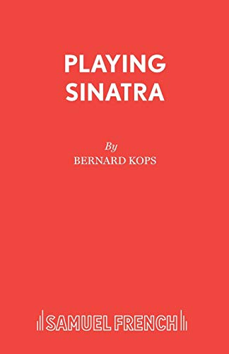 Beispielbild fr Playing Sinatra. A Play zum Verkauf von WorldofBooks