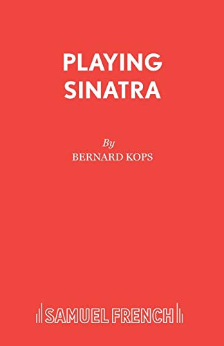 Stock image for Playing Sinatra. A Play for sale by WorldofBooks