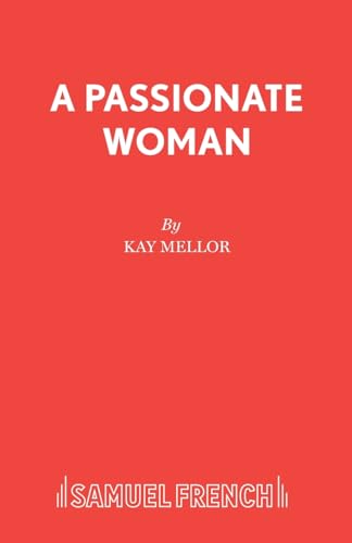 Stock image for A Passionate Woman - A play for sale by Half Price Books Inc.