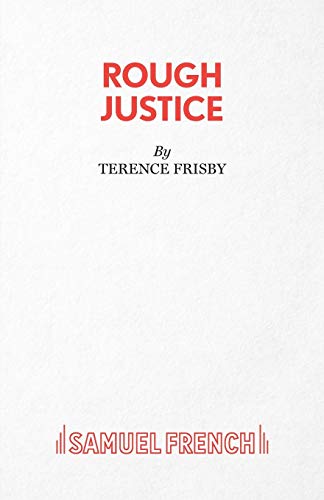 Stock image for Rough Justice A Play Acting Edition S for sale by PBShop.store US