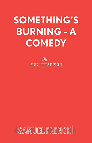 Stock image for Something's Burning - A Comedy (Acting Edition S.) for sale by WorldofBooks