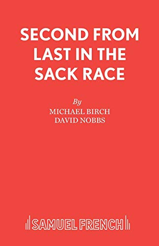 Second From Last in the Sack Race (9780573019005) by Birch, Michael