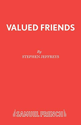 9780573019227: Valued Friends (Acting Edition) (Acting Edition S.)