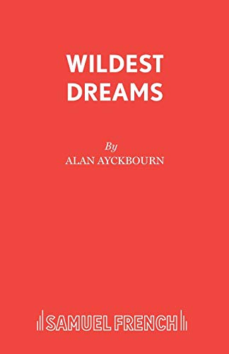 9780573019326: Wildest Dreams (Acting Edition S.)
