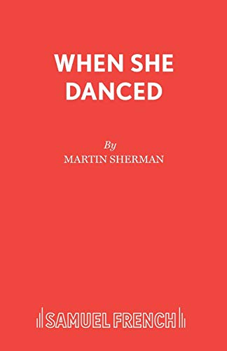 When She Danced (9780573019340) by Sherman, Martin