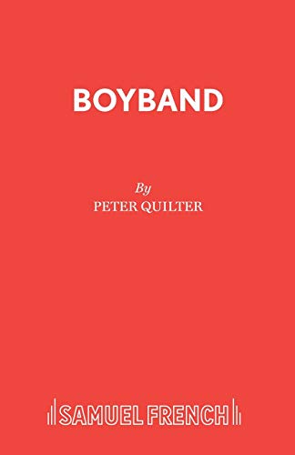 Boyband (9780573019555) by Quilter, Peter