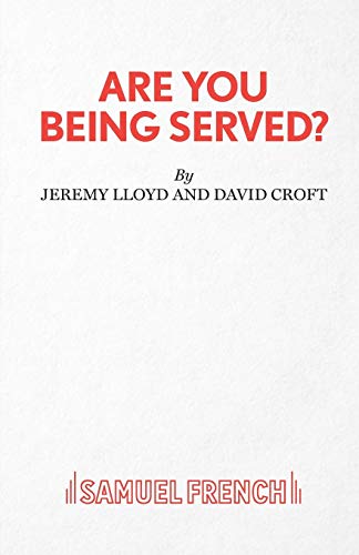 Beispielbild fr Are You Being Served? (French's Acting Edition S.) zum Verkauf von WorldofBooks