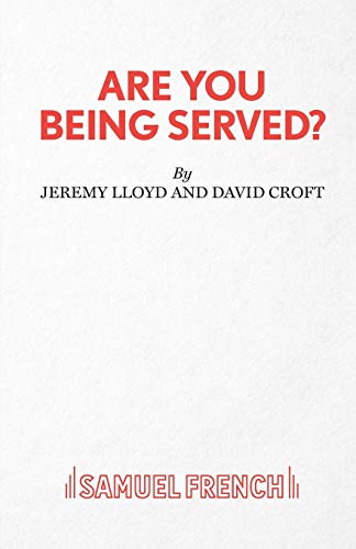 Imagen de archivo de Are You Being Served? (French's Acting Edition S.) a la venta por WorldofBooks