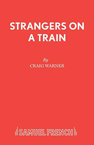 Imagen de archivo de Strangers on a Train (French's Acting Edition S) a la venta por books4u31