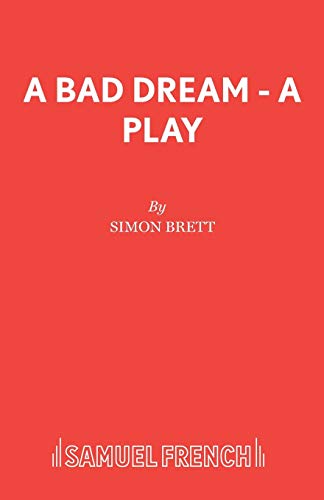 Imagen de archivo de A Bad Dream - A Play a la venta por Bahamut Media