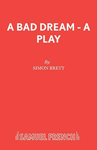 A Bad Dream - A Play (9780573019920) by Brett, Simon