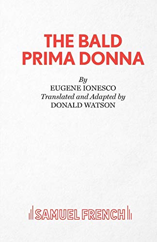 Imagen de archivo de The Bald Prima Donna: A Pseudo-Play in One Act (Acting Edition) a la venta por WorldofBooks