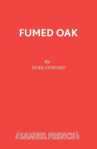 9780573020797: Fumed Oak: Play
