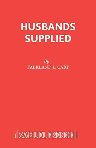 Imagen de archivo de Husbands Supplied: Play (Acting Edition) a la venta por The Yard Sale Store