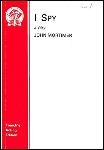 I Spy (9780573021107) by Mortimer, John
