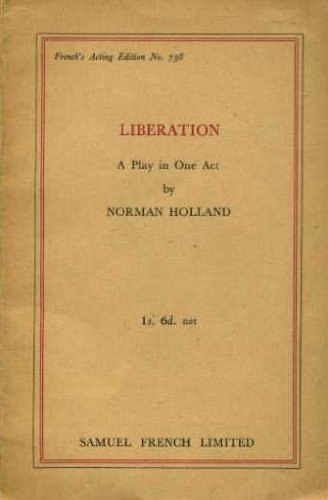 Liberation: Play (Acting Edition) (9780573021398) by Norman Holland