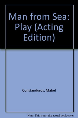 Man from Sea: Play (Acting Edition) (9780573021534) by Mabel Constanduros