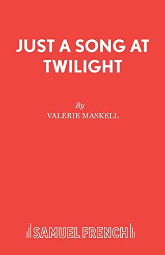 Imagen de archivo de Just a Song at Twilight (Acting Edition) a la venta por The Yard Sale Store