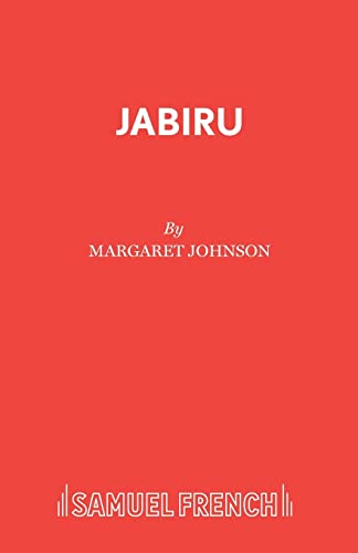 Jabiru (French's Acting Edition S) (9780573023552) by Johnson, Dr Margaret