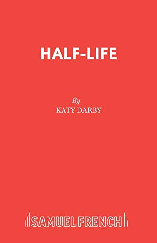 Stock image for Half-Life (French's Acting Editions) for sale by WorldofBooks