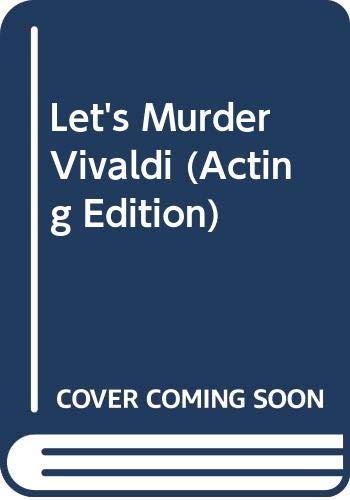 Beispielbild fr Let's Murder Vivaldi (Acting Edition) zum Verkauf von WeBuyBooks