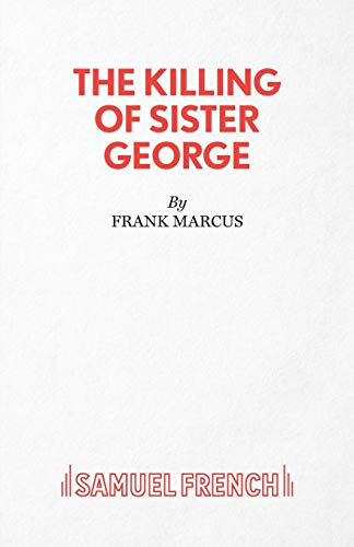 Beispielbild fr The Killing of Sister George - A Comedy zum Verkauf von ThriftBooks-Atlanta