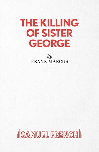 9780573030178: The Killing of Sister George - A Comedy (Acting Edition S.)