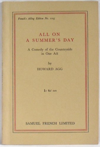 All on Summer's Day: Play (Acting Edition) (9780573032028) by Agg, Howard