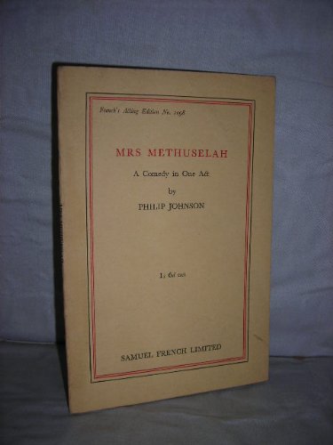 Mrs. Methuselah: Play (Acting Edition) (9780573032813) by Philip Johnson