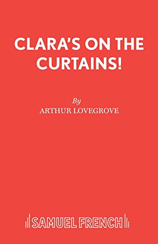 9780573033520: Clara's on the Curtains!