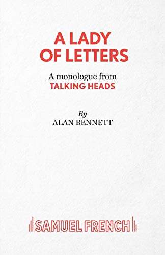 Imagen de archivo de A Lady of Letters - A monologue from Talking Heads (Acting Edition S.) a la venta por WorldofBooks