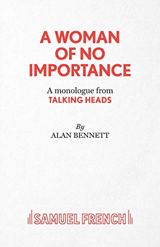 Beispielbild fr A Woman of No Importance - A monolgue from Talking Heads (Acting Edition S.) zum Verkauf von WorldofBooks