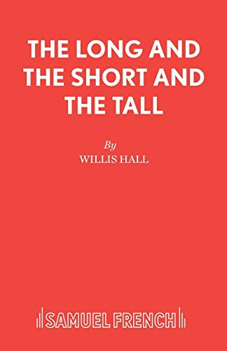 Beispielbild fr The Long and The Short and The Tall (Acting Edition S.) zum Verkauf von WorldofBooks