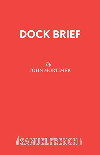 Dock Brief (9780573042096) by Mortimer, John