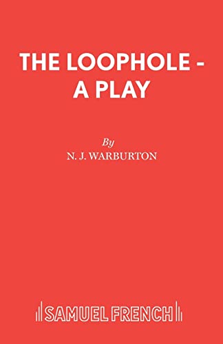 Imagen de archivo de The Loophole - A Play a la venta por Ria Christie Collections