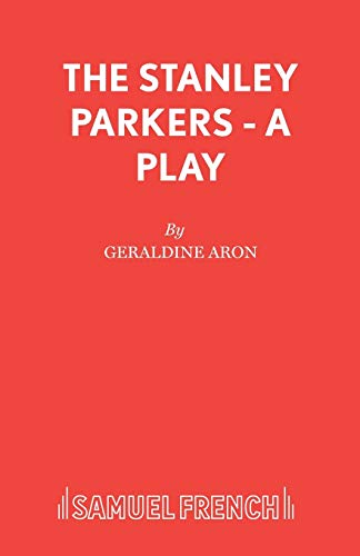 Stock image for The Stanley Parkers - A Play (Acting Edition S.) for sale by WorldofBooks