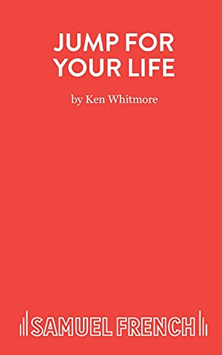 Jump for Your Life - A Dangerous Play for Children (9780573050497) by Whitmore, Ken