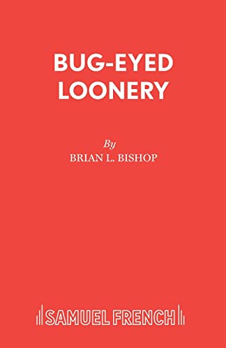 Bug-Eyed Loonery