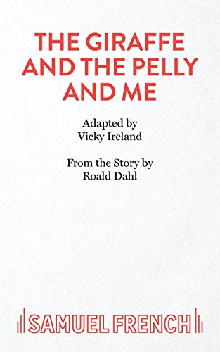 The Giraffe and the Pelly and Me (9780573051098) by Ireland, Vicky