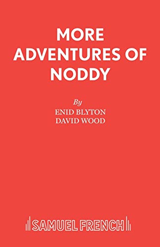 More Adventures of Noddy (9780573051173) by Wood, David