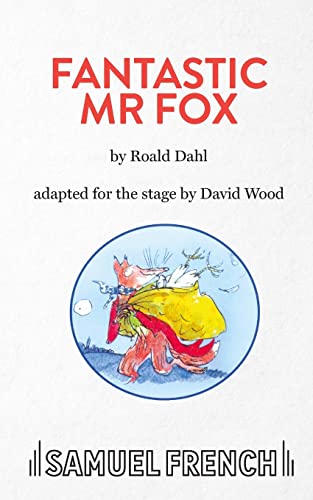 9780573051333: Fantastic Mr. Fox (French's Acting Edition S.)